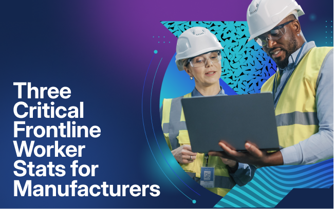 three critical frontline worker stats for manufacturers